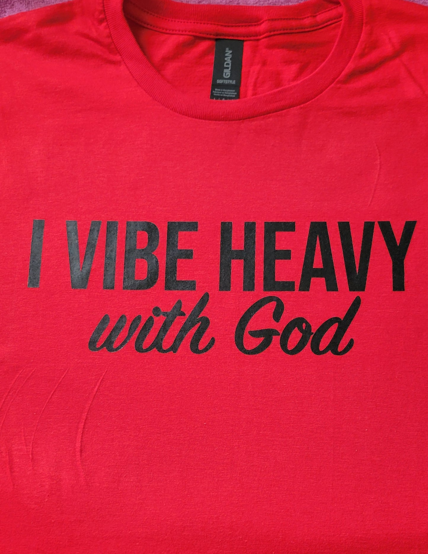 I Vibe Heavy with God T- Shirt